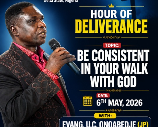 BE CONSISTENT IN YOUR WALK WITH GOD: James 1:22, Galatians 6:9, 1 Corinthians 15:58